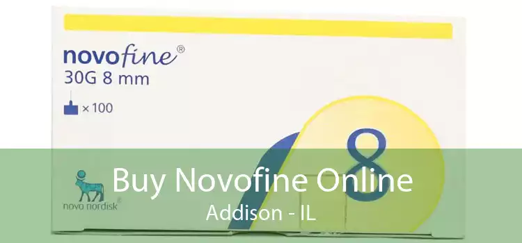 Buy Novofine Online Addison - IL