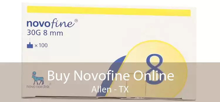 Buy Novofine Online Allen - TX