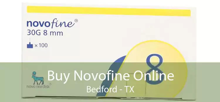 Buy Novofine Online Bedford - TX