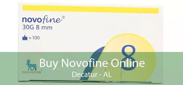 Buy Novofine Online Decatur - AL