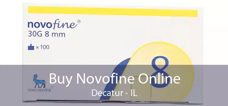 Buy Novofine Online Decatur - IL
